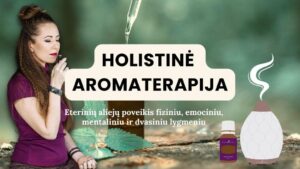 Holistine aromaterapija pagrindai