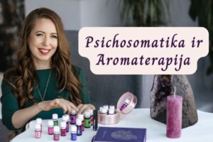 Online paskaita Psichosomatika ir Aromaterapija